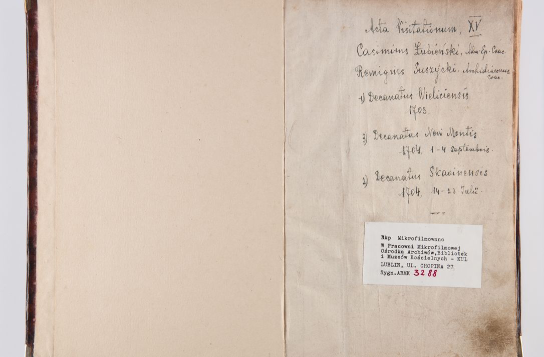 Zdjęcie nr 6 dla obiektu archiwalnego: Acta visitationum decanatuum: Wielicensis ex anno 1703, Novi Montis ex anno 1704 et Scavinensis ex anno 1704 sub generali administratione R.D. Casimiri a Łubna Łubiński, episcoi Heracleensis, suffraganei, canonici sede vacante episcopatus Cracoviensis et ducatus Severiensis, a R.D. Remigio Suszycki IUD, archidiacono Cracoviensi, custode Kielcensi, scholastico Lanciciensi, SRM secretario a.D. 1703 et 1704 expedita