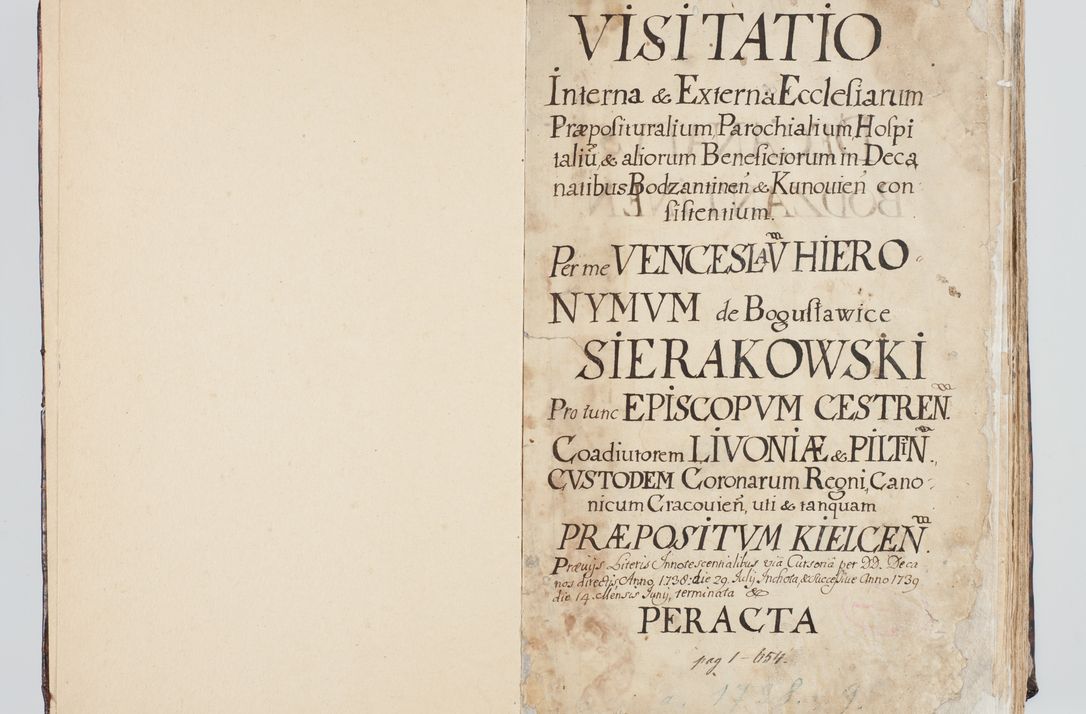 Zdjęcie nr 7 dla obiektu archiwalnego: Visitatio interna et externa ecclesiarum praeposituralium, parachialium, hospitalium et aliorum beneficiorum in decanatibus Bodzantinensi ac Kunoviensi consistentium per me Venceslaum Hieronymum de Bogusławice Sierakowski, pro tunc episcopum Cestrensem, coadiutorem Livoniae et Piltinensis, custodem Coronarum Regni , canonicum Cracoviensem uti tanquam praepositum Kielcensem, praeviis litteris innotescentialibus via cursoria per R.D. Decanos directis anno 1738 die 29 Julii inchoata et successivo anno 1739 die 14 memsis Junii terminata et peracta