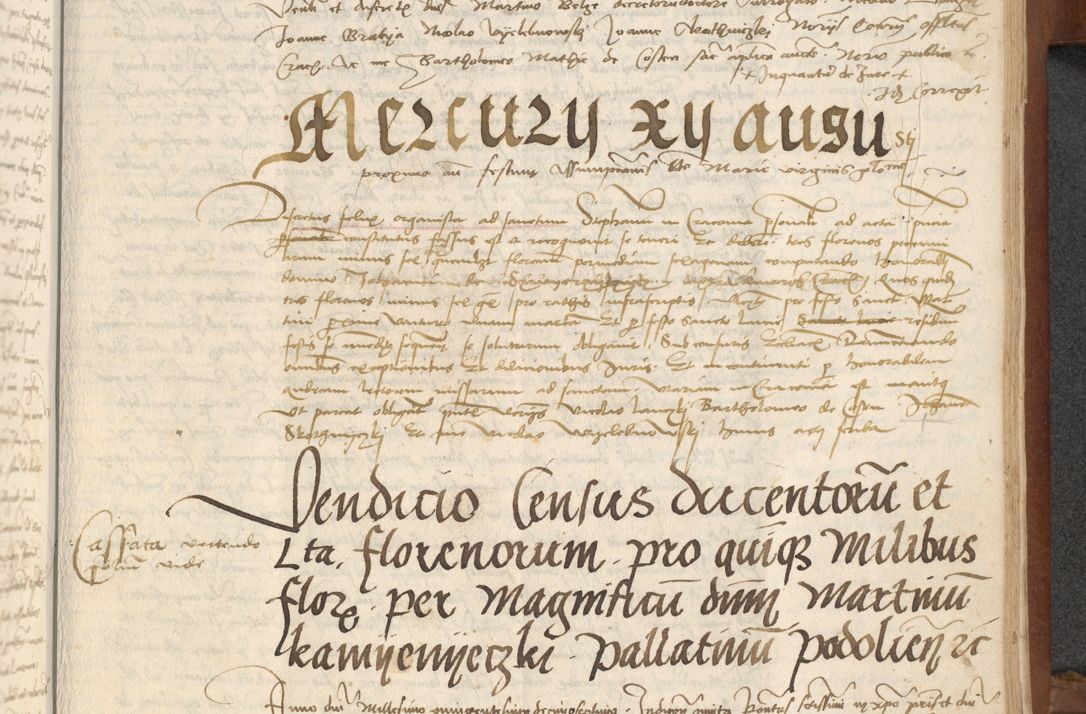 Zdjęcie nr 361 dla obiektu archiwalnego: [Acta] obligationum coram reverendo patre domino Thoma Rosnowsky canonico et offi[ciali C]racoviensi generali [a]d annum Domini 1514, [ind]itione secunda, pontificatus sanctissimi in Christo patris domini nostro domini Leonis divina providencia pape decimi moderni. Anno sue sanctitatis aduc ad 19 Marcii [...] primo secundis fatibus et felici sidere suum per manu Bronislaidis telluris Ursonici recipiunt et dii faveant ceptis