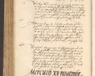 Zdjęcie nr 566 dla obiektu archiwalnego: Acta actorum, obligacionum sententiarumque tam interlocutoriarum quam diffinitivarum coram reverendo domino Thoma Roschnowsky canonico et officiali Cracoviensi generali ad annum Domini 1534, indicione septima, pontificatus sanctissimi in Christo patris domini et domini Clementis pape septimi, anno ipsius undecimo vel alias, ut dicitur vacante sede apostolica feliciter continuantur
