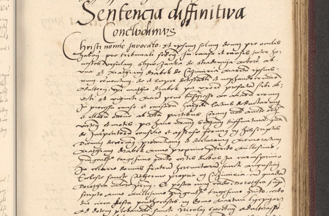 Zdjęcie nr 417 dla obiektu archiwalnego: Acta actorum, obligacionum sententiarumque tam interlocutoriarum quam diffinitivarum coram reverendo domino Thoma Roschnowsky canonico et officiali Cracoviensi generali ad annum Domini 1534, indicione septima, pontificatus sanctissimi in Christo patris domini et domini Clementis pape septimi, anno ipsius undecimo vel alias, ut dicitur vacante sede apostolica feliciter continuantur