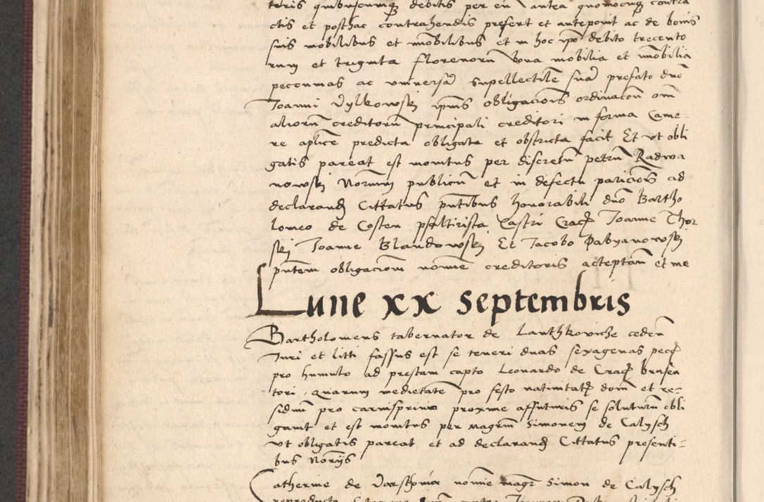 Zdjęcie nr 354 dla obiektu archiwalnego: Acta actorum, obligacionum sententiarumque tam interlocutoriarum quam diffinitivarum coram reverendo domino Thoma Roschnowsky canonico et officiali Cracoviensi generali ad annum Domini 1534, indicione septima, pontificatus sanctissimi in Christo patris domini et domini Clementis pape septimi, anno ipsius undecimo vel alias, ut dicitur vacante sede apostolica feliciter continuantur