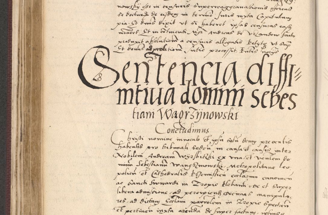 Zdjęcie nr 320 dla obiektu archiwalnego: Acta actorum, obligacionum sententiarumque tam interlocutoriarum quam diffinitivarum coram reverendo domino Thoma Roschnowsky canonico et officiali Cracoviensi generali ad annum Domini 1534, indicione septima, pontificatus sanctissimi in Christo patris domini et domini Clementis pape septimi, anno ipsius undecimo vel alias, ut dicitur vacante sede apostolica feliciter continuantur