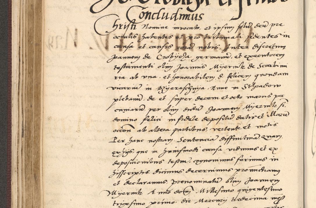 Zdjęcie nr 250 dla obiektu archiwalnego: Acta actorum, obligacionum sententiarumque tam interlocutoriarum quam diffinitivarum coram reverendo domino Thoma Roschnowsky canonico et officiali Cracoviensi generali ad annum Domini 1534, indicione septima, pontificatus sanctissimi in Christo patris domini et domini Clementis pape septimi, anno ipsius undecimo vel alias, ut dicitur vacante sede apostolica feliciter continuantur