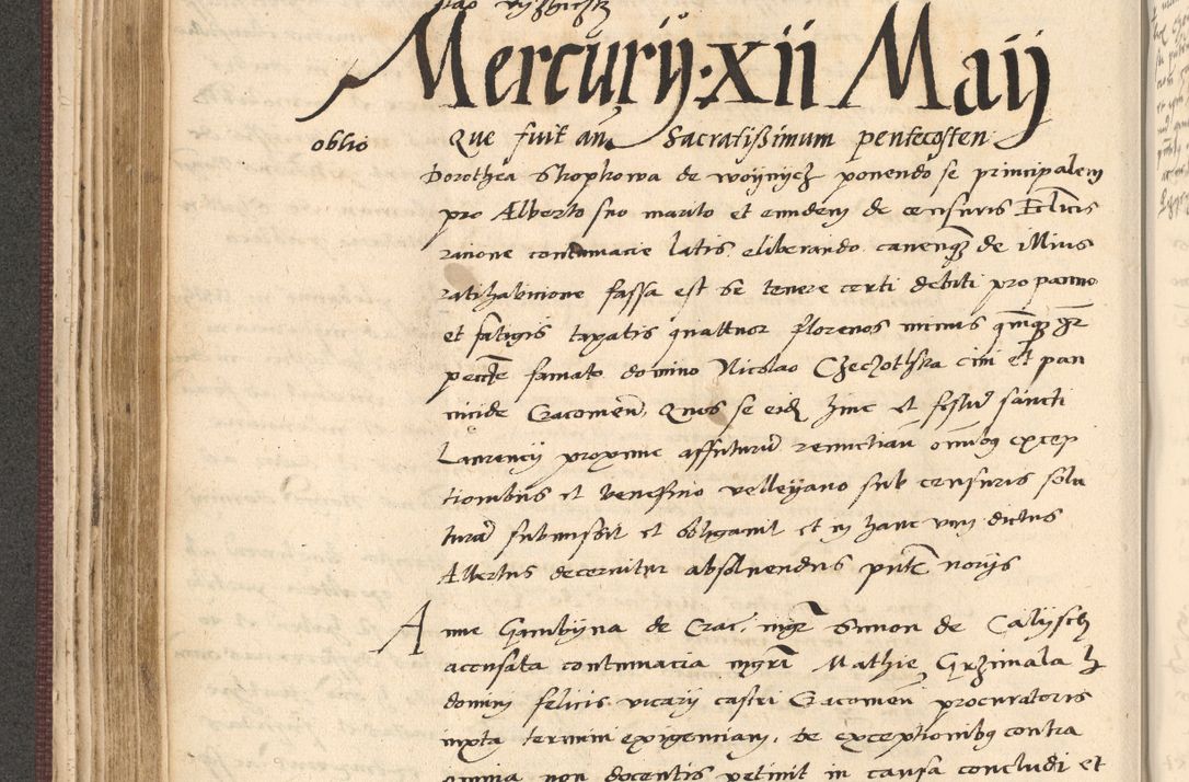 Zdjęcie nr 230 dla obiektu archiwalnego: Acta actorum, obligacionum sententiarumque tam interlocutoriarum quam diffinitivarum coram reverendo domino Thoma Roschnowsky canonico et officiali Cracoviensi generali ad annum Domini 1534, indicione septima, pontificatus sanctissimi in Christo patris domini et domini Clementis pape septimi, anno ipsius undecimo vel alias, ut dicitur vacante sede apostolica feliciter continuantur