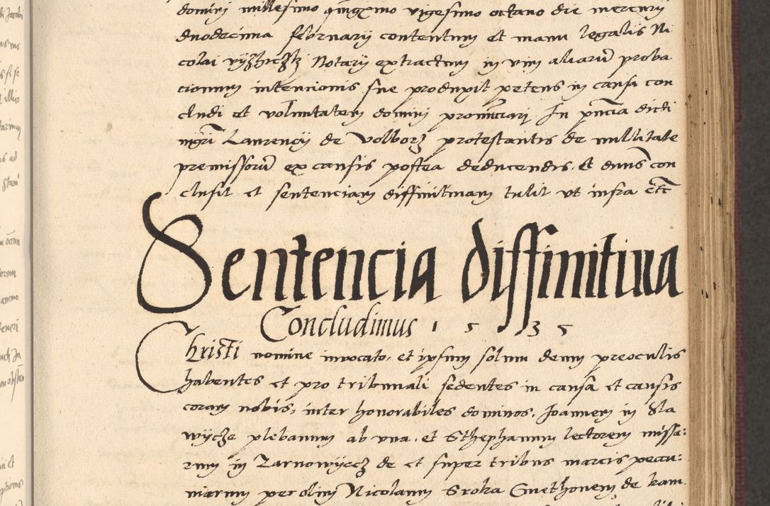 Zdjęcie nr 221 dla obiektu archiwalnego: Acta actorum, obligacionum sententiarumque tam interlocutoriarum quam diffinitivarum coram reverendo domino Thoma Roschnowsky canonico et officiali Cracoviensi generali ad annum Domini 1534, indicione septima, pontificatus sanctissimi in Christo patris domini et domini Clementis pape septimi, anno ipsius undecimo vel alias, ut dicitur vacante sede apostolica feliciter continuantur