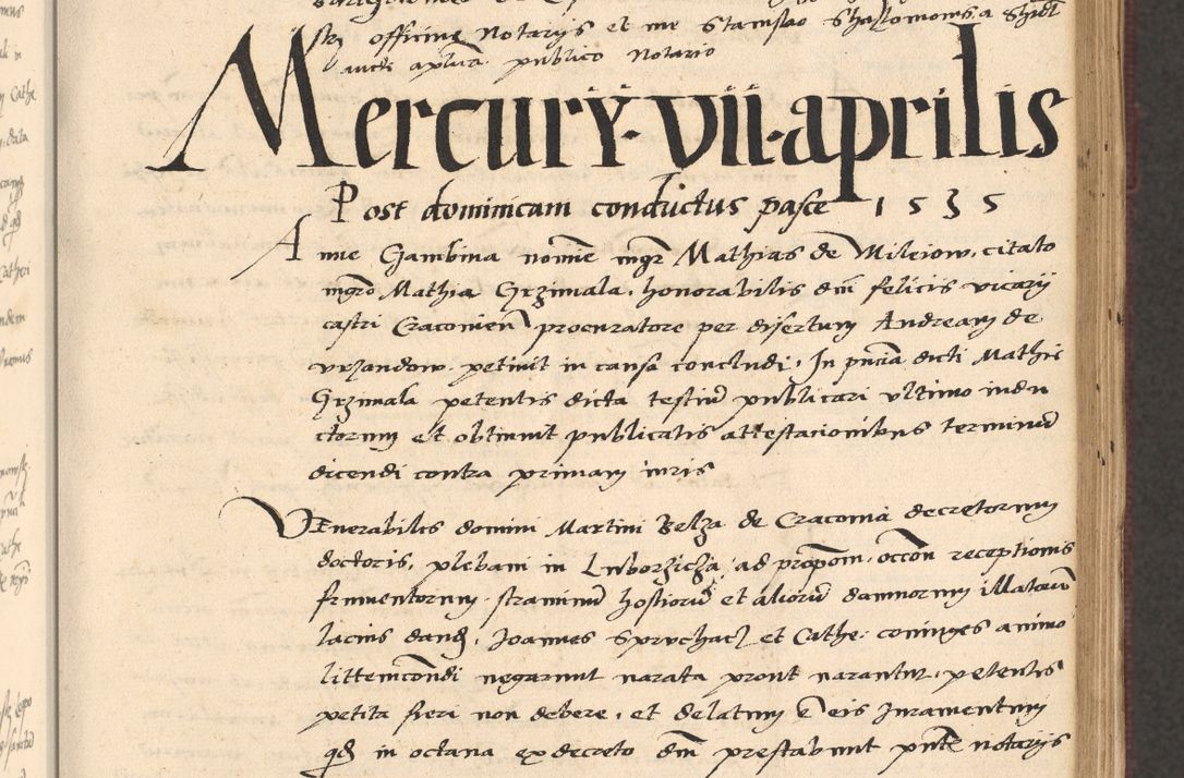 Zdjęcie nr 185 dla obiektu archiwalnego: Acta actorum, obligacionum sententiarumque tam interlocutoriarum quam diffinitivarum coram reverendo domino Thoma Roschnowsky canonico et officiali Cracoviensi generali ad annum Domini 1534, indicione septima, pontificatus sanctissimi in Christo patris domini et domini Clementis pape septimi, anno ipsius undecimo vel alias, ut dicitur vacante sede apostolica feliciter continuantur