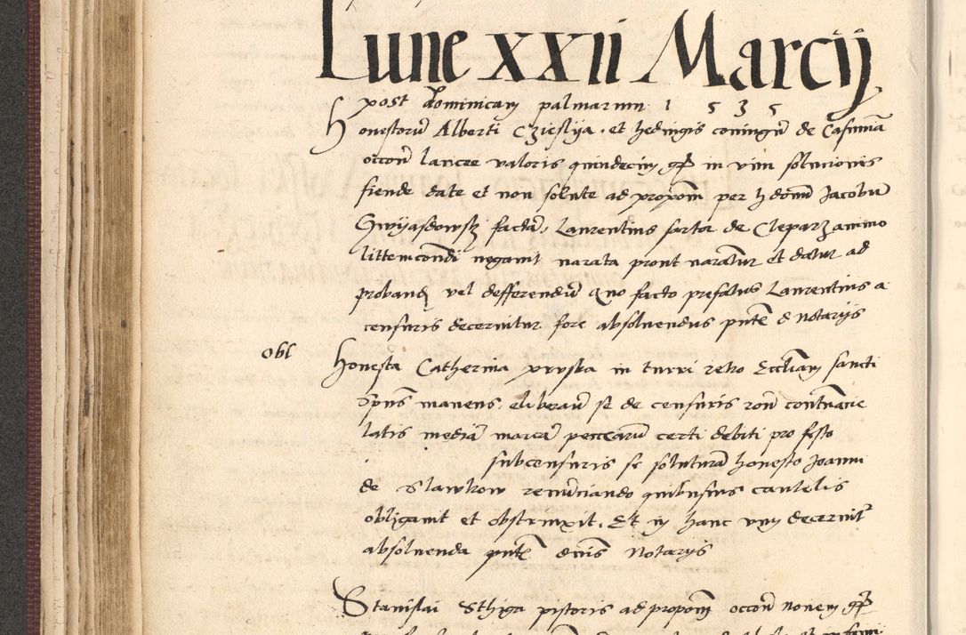 Zdjęcie nr 174 dla obiektu archiwalnego: Acta actorum, obligacionum sententiarumque tam interlocutoriarum quam diffinitivarum coram reverendo domino Thoma Roschnowsky canonico et officiali Cracoviensi generali ad annum Domini 1534, indicione septima, pontificatus sanctissimi in Christo patris domini et domini Clementis pape septimi, anno ipsius undecimo vel alias, ut dicitur vacante sede apostolica feliciter continuantur