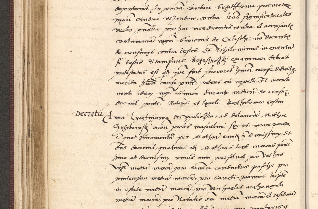 Zdjęcie nr 168 dla obiektu archiwalnego: Acta actorum, obligacionum sententiarumque tam interlocutoriarum quam diffinitivarum coram reverendo domino Thoma Roschnowsky canonico et officiali Cracoviensi generali ad annum Domini 1534, indicione septima, pontificatus sanctissimi in Christo patris domini et domini Clementis pape septimi, anno ipsius undecimo vel alias, ut dicitur vacante sede apostolica feliciter continuantur