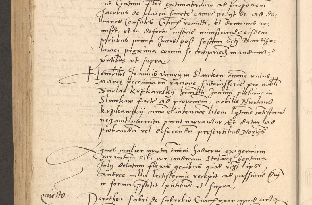 Zdjęcie nr 941 dla obiektu archiwalnego: Acta actorum causarum, sentenciarum et obligationum coram reverendo patre domino Thoma Roznowski canonico et reverendissimi in Christo patris et domini domini Patri Dei gratia Cracoviensis. Sabbato, 26 Octobris in ecclesiam suam solenniter recepti officialis generalis Cracoviensis dinita administratura, qua fungebatur post mortem reverendissimi olim felicis recordationis domini Joannis Choiecki episcopi Cracoviensis et Regni Polonie cancelarii anno presenti currenti videlicet 1538, die 11 Marcii Piotrcovie in comiciis celebratis circiter 23 horam defuncti sepulto corpore nona eiusdemque obsequiis X respective Aprilis peractis electo sub indictione XI, pontificatu vero sanctissimi in Christo patris et domini nostri domini Pauli divina providencia pape tercii foeliciter moderni, anno quarto, incepta felicibus auspiciis continuantur ordine processu infrascripto