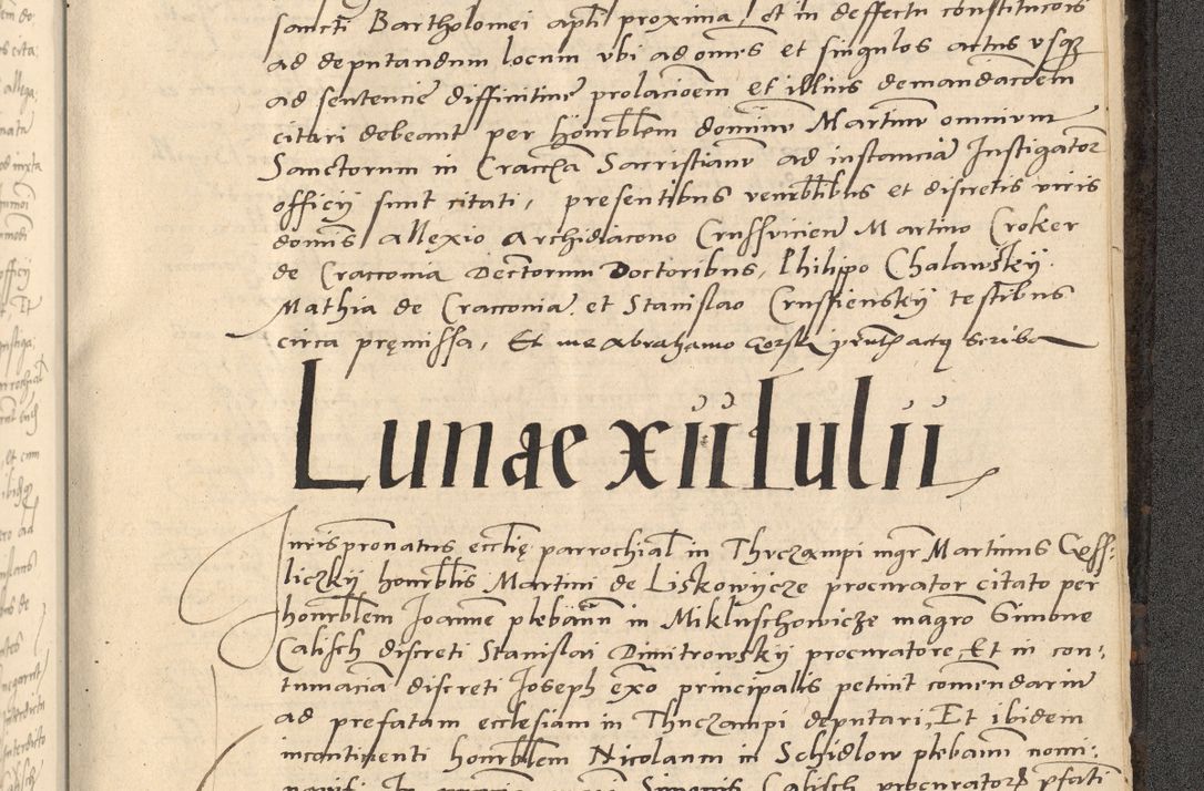 Zdjęcie nr 936 dla obiektu archiwalnego: Acta actorum causarum, sentenciarum et obligationum coram reverendo patre domino Thoma Roznowski canonico et reverendissimi in Christo patris et domini domini Patri Dei gratia Cracoviensis. Sabbato, 26 Octobris in ecclesiam suam solenniter recepti officialis generalis Cracoviensis dinita administratura, qua fungebatur post mortem reverendissimi olim felicis recordationis domini Joannis Choiecki episcopi Cracoviensis et Regni Polonie cancelarii anno presenti currenti videlicet 1538, die 11 Marcii Piotrcovie in comiciis celebratis circiter 23 horam defuncti sepulto corpore nona eiusdemque obsequiis X respective Aprilis peractis electo sub indictione XI, pontificatu vero sanctissimi in Christo patris et domini nostri domini Pauli divina providencia pape tercii foeliciter moderni, anno quarto, incepta felicibus auspiciis continuantur ordine processu infrascripto
