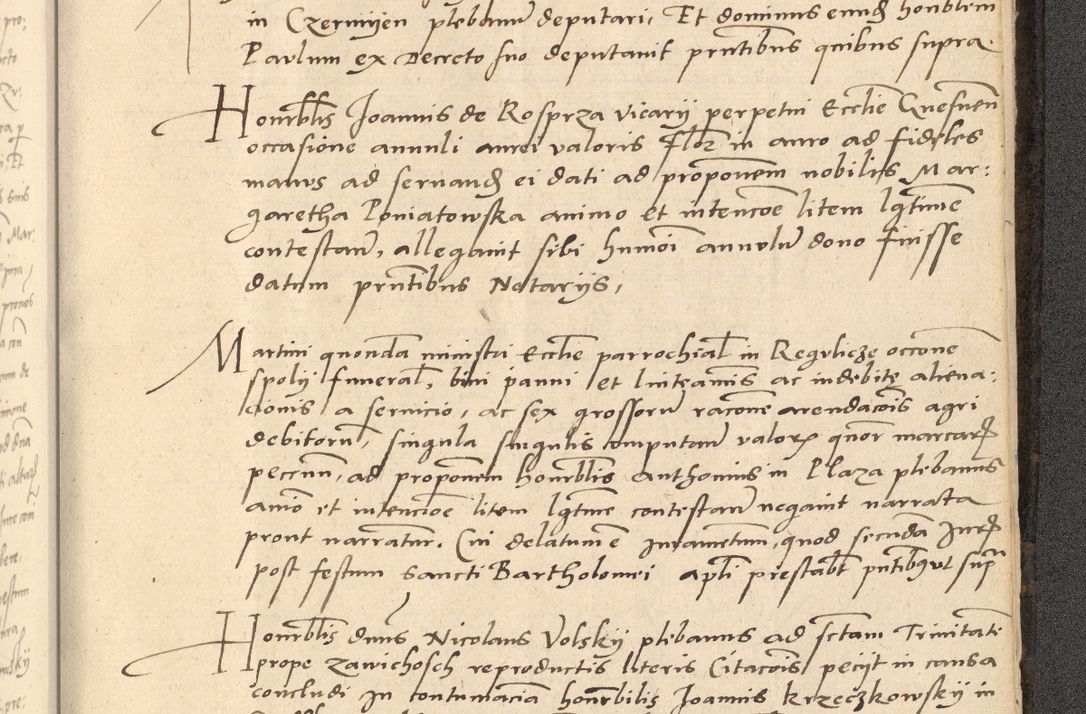 Zdjęcie nr 924 dla obiektu archiwalnego: Acta actorum causarum, sentenciarum et obligationum coram reverendo patre domino Thoma Roznowski canonico et reverendissimi in Christo patris et domini domini Patri Dei gratia Cracoviensis. Sabbato, 26 Octobris in ecclesiam suam solenniter recepti officialis generalis Cracoviensis dinita administratura, qua fungebatur post mortem reverendissimi olim felicis recordationis domini Joannis Choiecki episcopi Cracoviensis et Regni Polonie cancelarii anno presenti currenti videlicet 1538, die 11 Marcii Piotrcovie in comiciis celebratis circiter 23 horam defuncti sepulto corpore nona eiusdemque obsequiis X respective Aprilis peractis electo sub indictione XI, pontificatu vero sanctissimi in Christo patris et domini nostri domini Pauli divina providencia pape tercii foeliciter moderni, anno quarto, incepta felicibus auspiciis continuantur ordine processu infrascripto