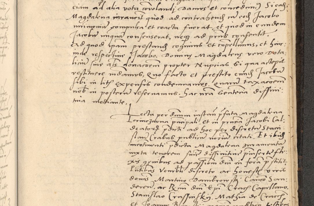 Zdjęcie nr 904 dla obiektu archiwalnego: Acta actorum causarum, sentenciarum et obligationum coram reverendo patre domino Thoma Roznowski canonico et reverendissimi in Christo patris et domini domini Patri Dei gratia Cracoviensis. Sabbato, 26 Octobris in ecclesiam suam solenniter recepti officialis generalis Cracoviensis dinita administratura, qua fungebatur post mortem reverendissimi olim felicis recordationis domini Joannis Choiecki episcopi Cracoviensis et Regni Polonie cancelarii anno presenti currenti videlicet 1538, die 11 Marcii Piotrcovie in comiciis celebratis circiter 23 horam defuncti sepulto corpore nona eiusdemque obsequiis X respective Aprilis peractis electo sub indictione XI, pontificatu vero sanctissimi in Christo patris et domini nostri domini Pauli divina providencia pape tercii foeliciter moderni, anno quarto, incepta felicibus auspiciis continuantur ordine processu infrascripto