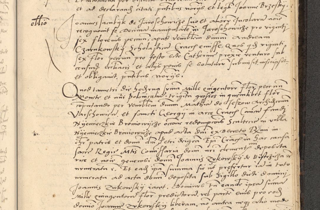 Zdjęcie nr 902 dla obiektu archiwalnego: Acta actorum causarum, sentenciarum et obligationum coram reverendo patre domino Thoma Roznowski canonico et reverendissimi in Christo patris et domini domini Patri Dei gratia Cracoviensis. Sabbato, 26 Octobris in ecclesiam suam solenniter recepti officialis generalis Cracoviensis dinita administratura, qua fungebatur post mortem reverendissimi olim felicis recordationis domini Joannis Choiecki episcopi Cracoviensis et Regni Polonie cancelarii anno presenti currenti videlicet 1538, die 11 Marcii Piotrcovie in comiciis celebratis circiter 23 horam defuncti sepulto corpore nona eiusdemque obsequiis X respective Aprilis peractis electo sub indictione XI, pontificatu vero sanctissimi in Christo patris et domini nostri domini Pauli divina providencia pape tercii foeliciter moderni, anno quarto, incepta felicibus auspiciis continuantur ordine processu infrascripto