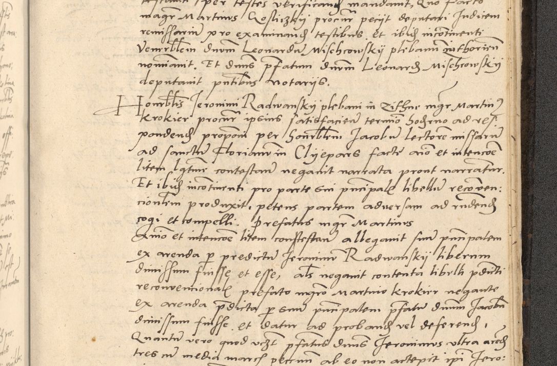 Zdjęcie nr 900 dla obiektu archiwalnego: Acta actorum causarum, sentenciarum et obligationum coram reverendo patre domino Thoma Roznowski canonico et reverendissimi in Christo patris et domini domini Patri Dei gratia Cracoviensis. Sabbato, 26 Octobris in ecclesiam suam solenniter recepti officialis generalis Cracoviensis dinita administratura, qua fungebatur post mortem reverendissimi olim felicis recordationis domini Joannis Choiecki episcopi Cracoviensis et Regni Polonie cancelarii anno presenti currenti videlicet 1538, die 11 Marcii Piotrcovie in comiciis celebratis circiter 23 horam defuncti sepulto corpore nona eiusdemque obsequiis X respective Aprilis peractis electo sub indictione XI, pontificatu vero sanctissimi in Christo patris et domini nostri domini Pauli divina providencia pape tercii foeliciter moderni, anno quarto, incepta felicibus auspiciis continuantur ordine processu infrascripto