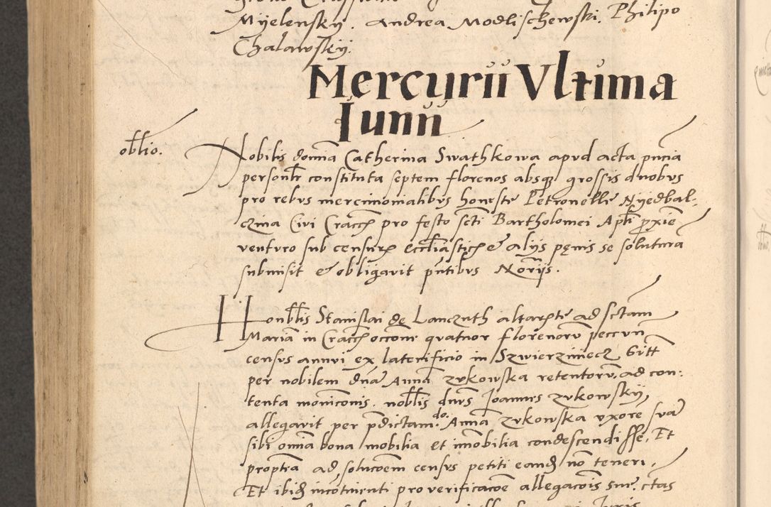 Zdjęcie nr 893 dla obiektu archiwalnego: Acta actorum causarum, sentenciarum et obligationum coram reverendo patre domino Thoma Roznowski canonico et reverendissimi in Christo patris et domini domini Patri Dei gratia Cracoviensis. Sabbato, 26 Octobris in ecclesiam suam solenniter recepti officialis generalis Cracoviensis dinita administratura, qua fungebatur post mortem reverendissimi olim felicis recordationis domini Joannis Choiecki episcopi Cracoviensis et Regni Polonie cancelarii anno presenti currenti videlicet 1538, die 11 Marcii Piotrcovie in comiciis celebratis circiter 23 horam defuncti sepulto corpore nona eiusdemque obsequiis X respective Aprilis peractis electo sub indictione XI, pontificatu vero sanctissimi in Christo patris et domini nostri domini Pauli divina providencia pape tercii foeliciter moderni, anno quarto, incepta felicibus auspiciis continuantur ordine processu infrascripto