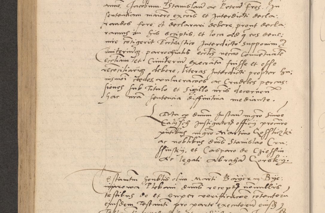 Zdjęcie nr 849 dla obiektu archiwalnego: Acta actorum causarum, sentenciarum et obligationum coram reverendo patre domino Thoma Roznowski canonico et reverendissimi in Christo patris et domini domini Patri Dei gratia Cracoviensis. Sabbato, 26 Octobris in ecclesiam suam solenniter recepti officialis generalis Cracoviensis dinita administratura, qua fungebatur post mortem reverendissimi olim felicis recordationis domini Joannis Choiecki episcopi Cracoviensis et Regni Polonie cancelarii anno presenti currenti videlicet 1538, die 11 Marcii Piotrcovie in comiciis celebratis circiter 23 horam defuncti sepulto corpore nona eiusdemque obsequiis X respective Aprilis peractis electo sub indictione XI, pontificatu vero sanctissimi in Christo patris et domini nostri domini Pauli divina providencia pape tercii foeliciter moderni, anno quarto, incepta felicibus auspiciis continuantur ordine processu infrascripto