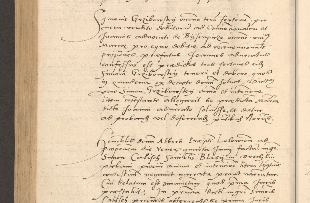 Zdjęcie nr 833 dla obiektu archiwalnego: Acta actorum causarum, sentenciarum et obligationum coram reverendo patre domino Thoma Roznowski canonico et reverendissimi in Christo patris et domini domini Patri Dei gratia Cracoviensis. Sabbato, 26 Octobris in ecclesiam suam solenniter recepti officialis generalis Cracoviensis dinita administratura, qua fungebatur post mortem reverendissimi olim felicis recordationis domini Joannis Choiecki episcopi Cracoviensis et Regni Polonie cancelarii anno presenti currenti videlicet 1538, die 11 Marcii Piotrcovie in comiciis celebratis circiter 23 horam defuncti sepulto corpore nona eiusdemque obsequiis X respective Aprilis peractis electo sub indictione XI, pontificatu vero sanctissimi in Christo patris et domini nostri domini Pauli divina providencia pape tercii foeliciter moderni, anno quarto, incepta felicibus auspiciis continuantur ordine processu infrascripto