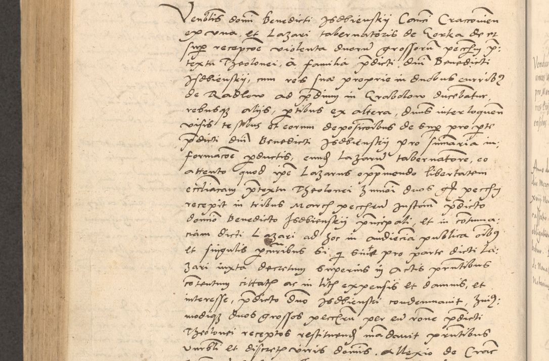 Zdjęcie nr 809 dla obiektu archiwalnego: Acta actorum causarum, sentenciarum et obligationum coram reverendo patre domino Thoma Roznowski canonico et reverendissimi in Christo patris et domini domini Patri Dei gratia Cracoviensis. Sabbato, 26 Octobris in ecclesiam suam solenniter recepti officialis generalis Cracoviensis dinita administratura, qua fungebatur post mortem reverendissimi olim felicis recordationis domini Joannis Choiecki episcopi Cracoviensis et Regni Polonie cancelarii anno presenti currenti videlicet 1538, die 11 Marcii Piotrcovie in comiciis celebratis circiter 23 horam defuncti sepulto corpore nona eiusdemque obsequiis X respective Aprilis peractis electo sub indictione XI, pontificatu vero sanctissimi in Christo patris et domini nostri domini Pauli divina providencia pape tercii foeliciter moderni, anno quarto, incepta felicibus auspiciis continuantur ordine processu infrascripto