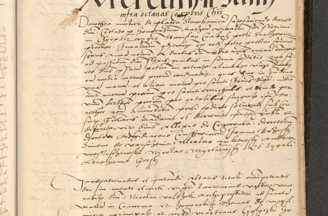 Zdjęcie nr 806 dla obiektu archiwalnego: Acta actorum causarum, sentenciarum et obligationum coram reverendo patre domino Thoma Roznowski canonico et reverendissimi in Christo patris et domini domini Patri Dei gratia Cracoviensis. Sabbato, 26 Octobris in ecclesiam suam solenniter recepti officialis generalis Cracoviensis dinita administratura, qua fungebatur post mortem reverendissimi olim felicis recordationis domini Joannis Choiecki episcopi Cracoviensis et Regni Polonie cancelarii anno presenti currenti videlicet 1538, die 11 Marcii Piotrcovie in comiciis celebratis circiter 23 horam defuncti sepulto corpore nona eiusdemque obsequiis X respective Aprilis peractis electo sub indictione XI, pontificatu vero sanctissimi in Christo patris et domini nostri domini Pauli divina providencia pape tercii foeliciter moderni, anno quarto, incepta felicibus auspiciis continuantur ordine processu infrascripto