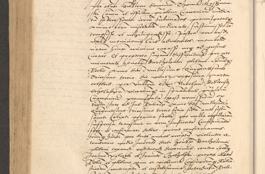 Zdjęcie nr 801 dla obiektu archiwalnego: Acta actorum causarum, sentenciarum et obligationum coram reverendo patre domino Thoma Roznowski canonico et reverendissimi in Christo patris et domini domini Patri Dei gratia Cracoviensis. Sabbato, 26 Octobris in ecclesiam suam solenniter recepti officialis generalis Cracoviensis dinita administratura, qua fungebatur post mortem reverendissimi olim felicis recordationis domini Joannis Choiecki episcopi Cracoviensis et Regni Polonie cancelarii anno presenti currenti videlicet 1538, die 11 Marcii Piotrcovie in comiciis celebratis circiter 23 horam defuncti sepulto corpore nona eiusdemque obsequiis X respective Aprilis peractis electo sub indictione XI, pontificatu vero sanctissimi in Christo patris et domini nostri domini Pauli divina providencia pape tercii foeliciter moderni, anno quarto, incepta felicibus auspiciis continuantur ordine processu infrascripto