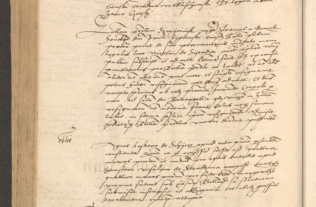 Zdjęcie nr 797 dla obiektu archiwalnego: Acta actorum causarum, sentenciarum et obligationum coram reverendo patre domino Thoma Roznowski canonico et reverendissimi in Christo patris et domini domini Patri Dei gratia Cracoviensis. Sabbato, 26 Octobris in ecclesiam suam solenniter recepti officialis generalis Cracoviensis dinita administratura, qua fungebatur post mortem reverendissimi olim felicis recordationis domini Joannis Choiecki episcopi Cracoviensis et Regni Polonie cancelarii anno presenti currenti videlicet 1538, die 11 Marcii Piotrcovie in comiciis celebratis circiter 23 horam defuncti sepulto corpore nona eiusdemque obsequiis X respective Aprilis peractis electo sub indictione XI, pontificatu vero sanctissimi in Christo patris et domini nostri domini Pauli divina providencia pape tercii foeliciter moderni, anno quarto, incepta felicibus auspiciis continuantur ordine processu infrascripto