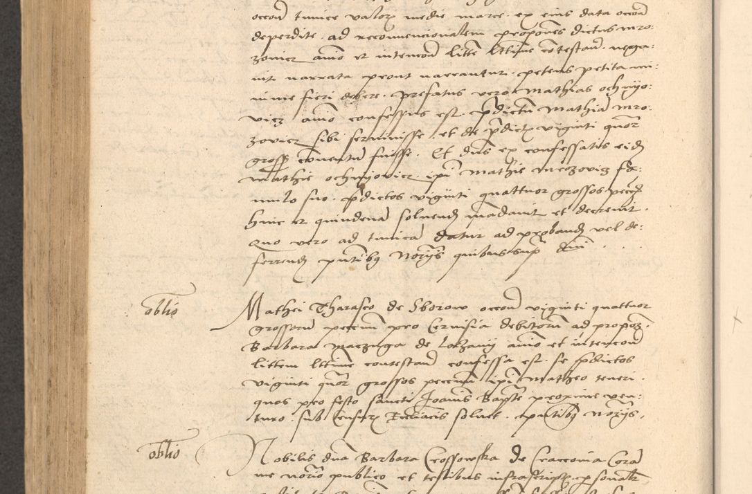 Zdjęcie nr 755 dla obiektu archiwalnego: Acta actorum causarum, sentenciarum et obligationum coram reverendo patre domino Thoma Roznowski canonico et reverendissimi in Christo patris et domini domini Patri Dei gratia Cracoviensis. Sabbato, 26 Octobris in ecclesiam suam solenniter recepti officialis generalis Cracoviensis dinita administratura, qua fungebatur post mortem reverendissimi olim felicis recordationis domini Joannis Choiecki episcopi Cracoviensis et Regni Polonie cancelarii anno presenti currenti videlicet 1538, die 11 Marcii Piotrcovie in comiciis celebratis circiter 23 horam defuncti sepulto corpore nona eiusdemque obsequiis X respective Aprilis peractis electo sub indictione XI, pontificatu vero sanctissimi in Christo patris et domini nostri domini Pauli divina providencia pape tercii foeliciter moderni, anno quarto, incepta felicibus auspiciis continuantur ordine processu infrascripto