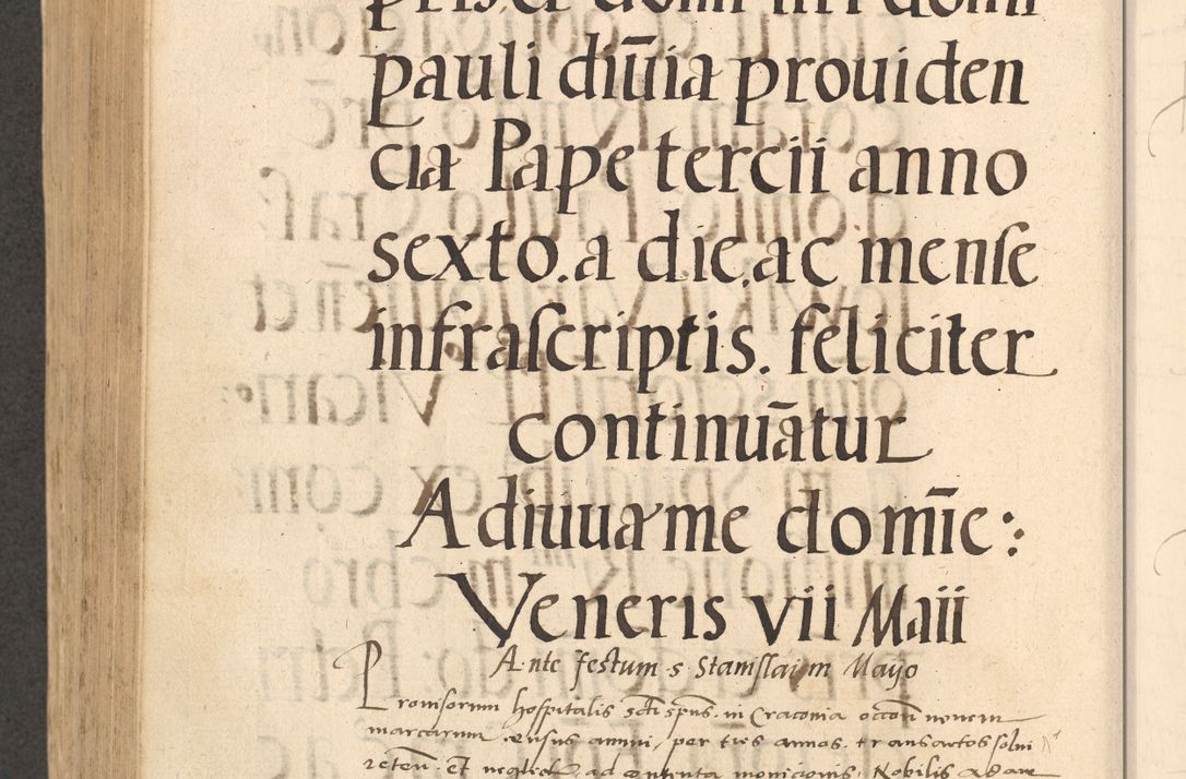 Zdjęcie nr 745 dla obiektu archiwalnego: Acta actorum causarum, sentenciarum et obligationum coram reverendo patre domino Thoma Roznowski canonico et reverendissimi in Christo patris et domini domini Patri Dei gratia Cracoviensis. Sabbato, 26 Octobris in ecclesiam suam solenniter recepti officialis generalis Cracoviensis dinita administratura, qua fungebatur post mortem reverendissimi olim felicis recordationis domini Joannis Choiecki episcopi Cracoviensis et Regni Polonie cancelarii anno presenti currenti videlicet 1538, die 11 Marcii Piotrcovie in comiciis celebratis circiter 23 horam defuncti sepulto corpore nona eiusdemque obsequiis X respective Aprilis peractis electo sub indictione XI, pontificatu vero sanctissimi in Christo patris et domini nostri domini Pauli divina providencia pape tercii foeliciter moderni, anno quarto, incepta felicibus auspiciis continuantur ordine processu infrascripto