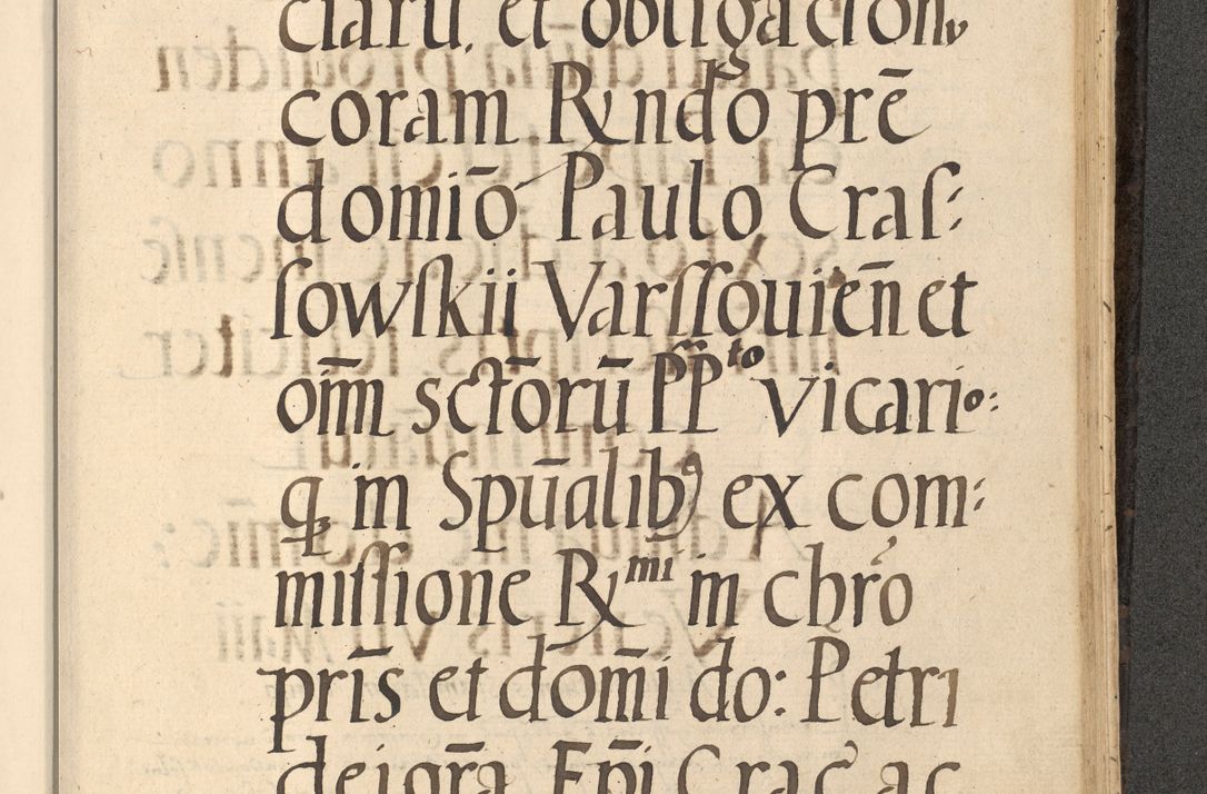 Zdjęcie nr 744 dla obiektu archiwalnego: Acta actorum causarum, sentenciarum et obligationum coram reverendo patre domino Thoma Roznowski canonico et reverendissimi in Christo patris et domini domini Patri Dei gratia Cracoviensis. Sabbato, 26 Octobris in ecclesiam suam solenniter recepti officialis generalis Cracoviensis dinita administratura, qua fungebatur post mortem reverendissimi olim felicis recordationis domini Joannis Choiecki episcopi Cracoviensis et Regni Polonie cancelarii anno presenti currenti videlicet 1538, die 11 Marcii Piotrcovie in comiciis celebratis circiter 23 horam defuncti sepulto corpore nona eiusdemque obsequiis X respective Aprilis peractis electo sub indictione XI, pontificatu vero sanctissimi in Christo patris et domini nostri domini Pauli divina providencia pape tercii foeliciter moderni, anno quarto, incepta felicibus auspiciis continuantur ordine processu infrascripto