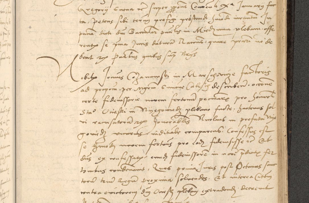 Zdjęcie nr 716 dla obiektu archiwalnego: Acta actorum causarum, sentenciarum et obligationum coram reverendo patre domino Thoma Roznowski canonico et reverendissimi in Christo patris et domini domini Patri Dei gratia Cracoviensis. Sabbato, 26 Octobris in ecclesiam suam solenniter recepti officialis generalis Cracoviensis dinita administratura, qua fungebatur post mortem reverendissimi olim felicis recordationis domini Joannis Choiecki episcopi Cracoviensis et Regni Polonie cancelarii anno presenti currenti videlicet 1538, die 11 Marcii Piotrcovie in comiciis celebratis circiter 23 horam defuncti sepulto corpore nona eiusdemque obsequiis X respective Aprilis peractis electo sub indictione XI, pontificatu vero sanctissimi in Christo patris et domini nostri domini Pauli divina providencia pape tercii foeliciter moderni, anno quarto, incepta felicibus auspiciis continuantur ordine processu infrascripto