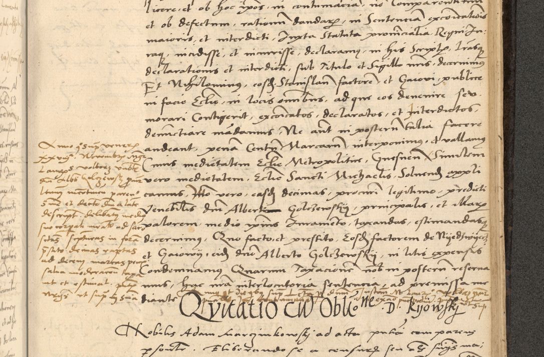 Zdjęcie nr 696 dla obiektu archiwalnego: Acta actorum causarum, sentenciarum et obligationum coram reverendo patre domino Thoma Roznowski canonico et reverendissimi in Christo patris et domini domini Patri Dei gratia Cracoviensis. Sabbato, 26 Octobris in ecclesiam suam solenniter recepti officialis generalis Cracoviensis dinita administratura, qua fungebatur post mortem reverendissimi olim felicis recordationis domini Joannis Choiecki episcopi Cracoviensis et Regni Polonie cancelarii anno presenti currenti videlicet 1538, die 11 Marcii Piotrcovie in comiciis celebratis circiter 23 horam defuncti sepulto corpore nona eiusdemque obsequiis X respective Aprilis peractis electo sub indictione XI, pontificatu vero sanctissimi in Christo patris et domini nostri domini Pauli divina providencia pape tercii foeliciter moderni, anno quarto, incepta felicibus auspiciis continuantur ordine processu infrascripto