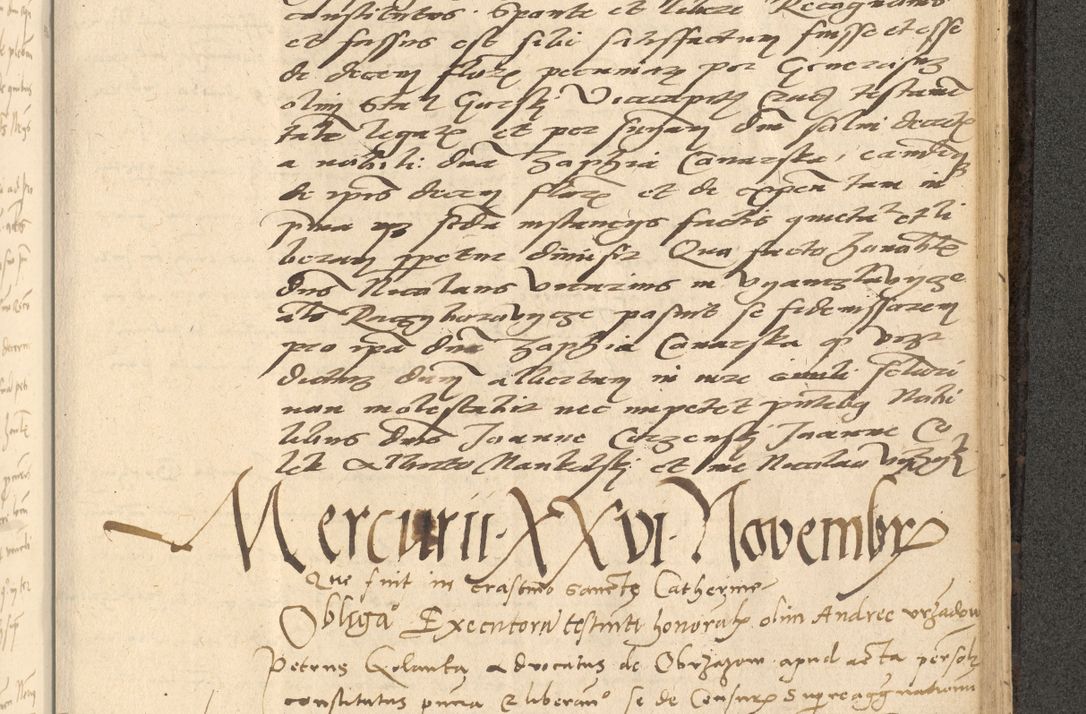 Zdjęcie nr 690 dla obiektu archiwalnego: Acta actorum causarum, sentenciarum et obligationum coram reverendo patre domino Thoma Roznowski canonico et reverendissimi in Christo patris et domini domini Patri Dei gratia Cracoviensis. Sabbato, 26 Octobris in ecclesiam suam solenniter recepti officialis generalis Cracoviensis dinita administratura, qua fungebatur post mortem reverendissimi olim felicis recordationis domini Joannis Choiecki episcopi Cracoviensis et Regni Polonie cancelarii anno presenti currenti videlicet 1538, die 11 Marcii Piotrcovie in comiciis celebratis circiter 23 horam defuncti sepulto corpore nona eiusdemque obsequiis X respective Aprilis peractis electo sub indictione XI, pontificatu vero sanctissimi in Christo patris et domini nostri domini Pauli divina providencia pape tercii foeliciter moderni, anno quarto, incepta felicibus auspiciis continuantur ordine processu infrascripto