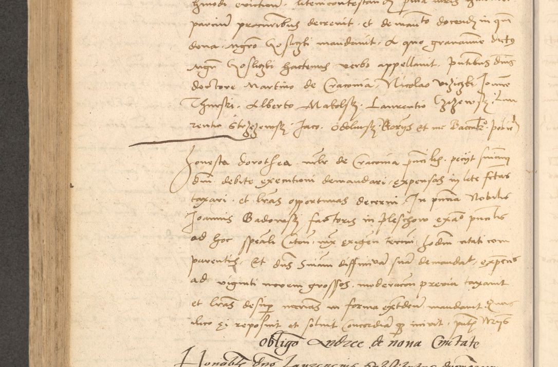 Zdjęcie nr 667 dla obiektu archiwalnego: Acta actorum causarum, sentenciarum et obligationum coram reverendo patre domino Thoma Roznowski canonico et reverendissimi in Christo patris et domini domini Patri Dei gratia Cracoviensis. Sabbato, 26 Octobris in ecclesiam suam solenniter recepti officialis generalis Cracoviensis dinita administratura, qua fungebatur post mortem reverendissimi olim felicis recordationis domini Joannis Choiecki episcopi Cracoviensis et Regni Polonie cancelarii anno presenti currenti videlicet 1538, die 11 Marcii Piotrcovie in comiciis celebratis circiter 23 horam defuncti sepulto corpore nona eiusdemque obsequiis X respective Aprilis peractis electo sub indictione XI, pontificatu vero sanctissimi in Christo patris et domini nostri domini Pauli divina providencia pape tercii foeliciter moderni, anno quarto, incepta felicibus auspiciis continuantur ordine processu infrascripto