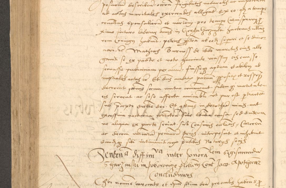 Zdjęcie nr 657 dla obiektu archiwalnego: Acta actorum causarum, sentenciarum et obligationum coram reverendo patre domino Thoma Roznowski canonico et reverendissimi in Christo patris et domini domini Patri Dei gratia Cracoviensis. Sabbato, 26 Octobris in ecclesiam suam solenniter recepti officialis generalis Cracoviensis dinita administratura, qua fungebatur post mortem reverendissimi olim felicis recordationis domini Joannis Choiecki episcopi Cracoviensis et Regni Polonie cancelarii anno presenti currenti videlicet 1538, die 11 Marcii Piotrcovie in comiciis celebratis circiter 23 horam defuncti sepulto corpore nona eiusdemque obsequiis X respective Aprilis peractis electo sub indictione XI, pontificatu vero sanctissimi in Christo patris et domini nostri domini Pauli divina providencia pape tercii foeliciter moderni, anno quarto, incepta felicibus auspiciis continuantur ordine processu infrascripto