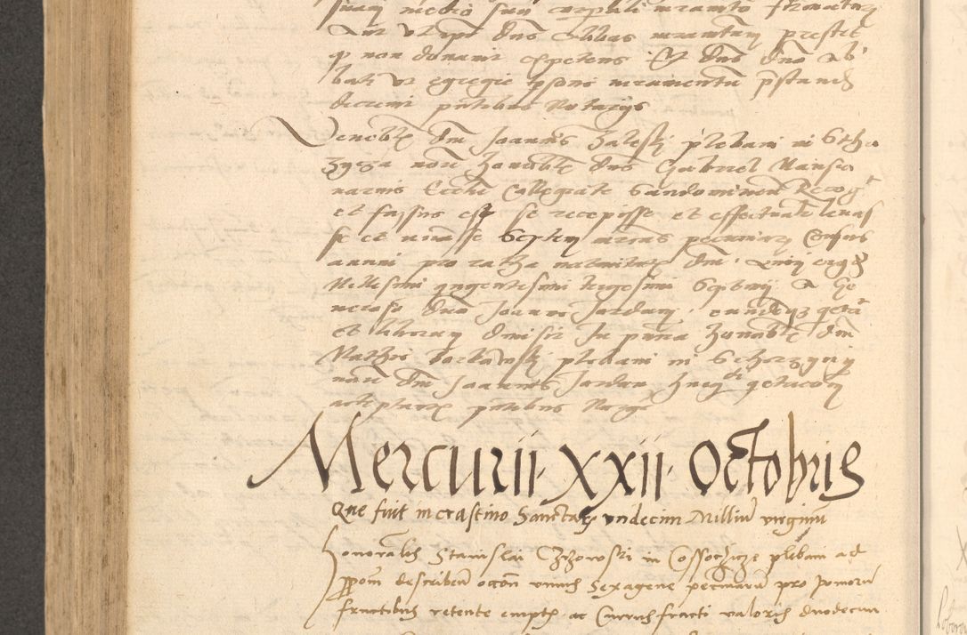 Zdjęcie nr 639 dla obiektu archiwalnego: Acta actorum causarum, sentenciarum et obligationum coram reverendo patre domino Thoma Roznowski canonico et reverendissimi in Christo patris et domini domini Patri Dei gratia Cracoviensis. Sabbato, 26 Octobris in ecclesiam suam solenniter recepti officialis generalis Cracoviensis dinita administratura, qua fungebatur post mortem reverendissimi olim felicis recordationis domini Joannis Choiecki episcopi Cracoviensis et Regni Polonie cancelarii anno presenti currenti videlicet 1538, die 11 Marcii Piotrcovie in comiciis celebratis circiter 23 horam defuncti sepulto corpore nona eiusdemque obsequiis X respective Aprilis peractis electo sub indictione XI, pontificatu vero sanctissimi in Christo patris et domini nostri domini Pauli divina providencia pape tercii foeliciter moderni, anno quarto, incepta felicibus auspiciis continuantur ordine processu infrascripto