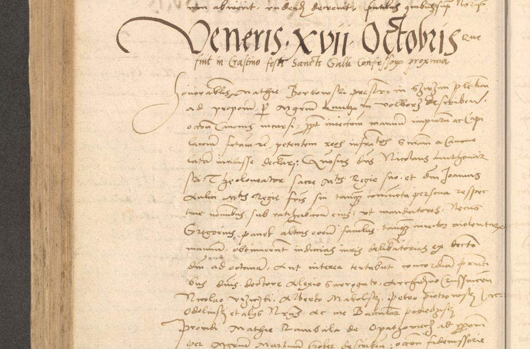 Zdjęcie nr 631 dla obiektu archiwalnego: Acta actorum causarum, sentenciarum et obligationum coram reverendo patre domino Thoma Roznowski canonico et reverendissimi in Christo patris et domini domini Patri Dei gratia Cracoviensis. Sabbato, 26 Octobris in ecclesiam suam solenniter recepti officialis generalis Cracoviensis dinita administratura, qua fungebatur post mortem reverendissimi olim felicis recordationis domini Joannis Choiecki episcopi Cracoviensis et Regni Polonie cancelarii anno presenti currenti videlicet 1538, die 11 Marcii Piotrcovie in comiciis celebratis circiter 23 horam defuncti sepulto corpore nona eiusdemque obsequiis X respective Aprilis peractis electo sub indictione XI, pontificatu vero sanctissimi in Christo patris et domini nostri domini Pauli divina providencia pape tercii foeliciter moderni, anno quarto, incepta felicibus auspiciis continuantur ordine processu infrascripto