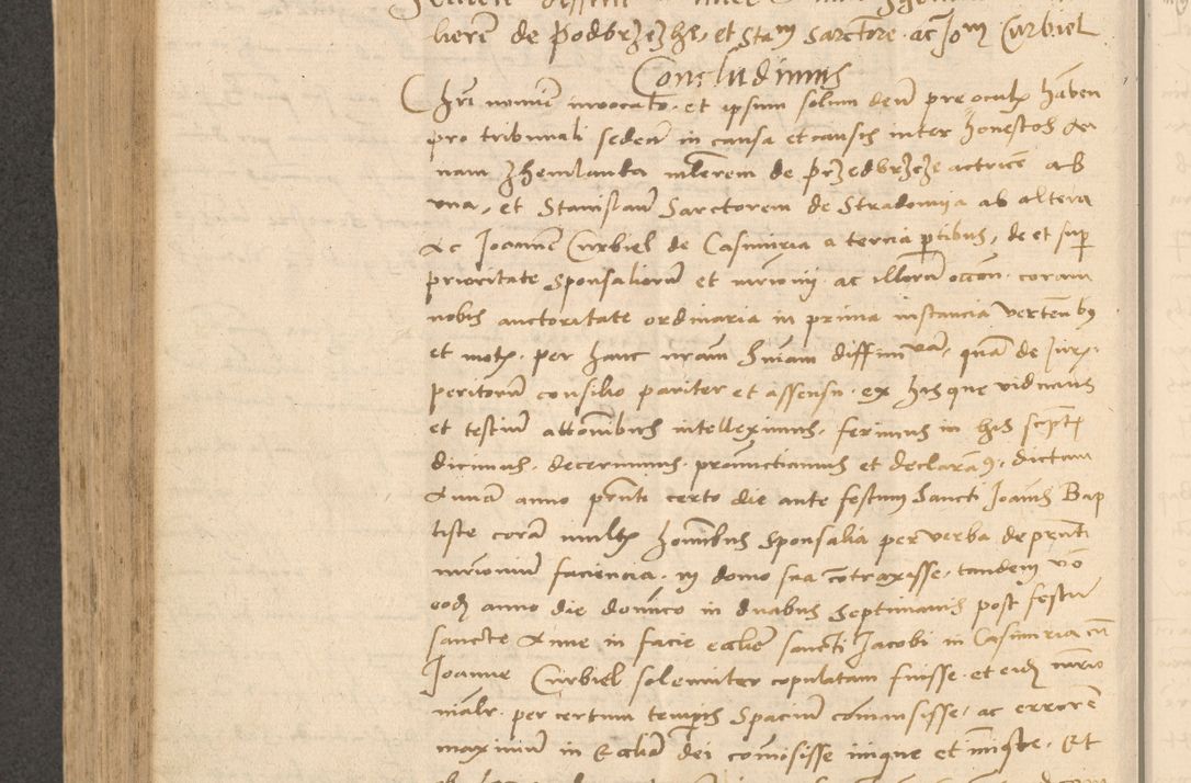 Zdjęcie nr 625 dla obiektu archiwalnego: Acta actorum causarum, sentenciarum et obligationum coram reverendo patre domino Thoma Roznowski canonico et reverendissimi in Christo patris et domini domini Patri Dei gratia Cracoviensis. Sabbato, 26 Octobris in ecclesiam suam solenniter recepti officialis generalis Cracoviensis dinita administratura, qua fungebatur post mortem reverendissimi olim felicis recordationis domini Joannis Choiecki episcopi Cracoviensis et Regni Polonie cancelarii anno presenti currenti videlicet 1538, die 11 Marcii Piotrcovie in comiciis celebratis circiter 23 horam defuncti sepulto corpore nona eiusdemque obsequiis X respective Aprilis peractis electo sub indictione XI, pontificatu vero sanctissimi in Christo patris et domini nostri domini Pauli divina providencia pape tercii foeliciter moderni, anno quarto, incepta felicibus auspiciis continuantur ordine processu infrascripto