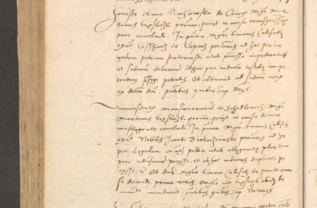 Zdjęcie nr 627 dla obiektu archiwalnego: Acta actorum causarum, sentenciarum et obligationum coram reverendo patre domino Thoma Roznowski canonico et reverendissimi in Christo patris et domini domini Patri Dei gratia Cracoviensis. Sabbato, 26 Octobris in ecclesiam suam solenniter recepti officialis generalis Cracoviensis dinita administratura, qua fungebatur post mortem reverendissimi olim felicis recordationis domini Joannis Choiecki episcopi Cracoviensis et Regni Polonie cancelarii anno presenti currenti videlicet 1538, die 11 Marcii Piotrcovie in comiciis celebratis circiter 23 horam defuncti sepulto corpore nona eiusdemque obsequiis X respective Aprilis peractis electo sub indictione XI, pontificatu vero sanctissimi in Christo patris et domini nostri domini Pauli divina providencia pape tercii foeliciter moderni, anno quarto, incepta felicibus auspiciis continuantur ordine processu infrascripto