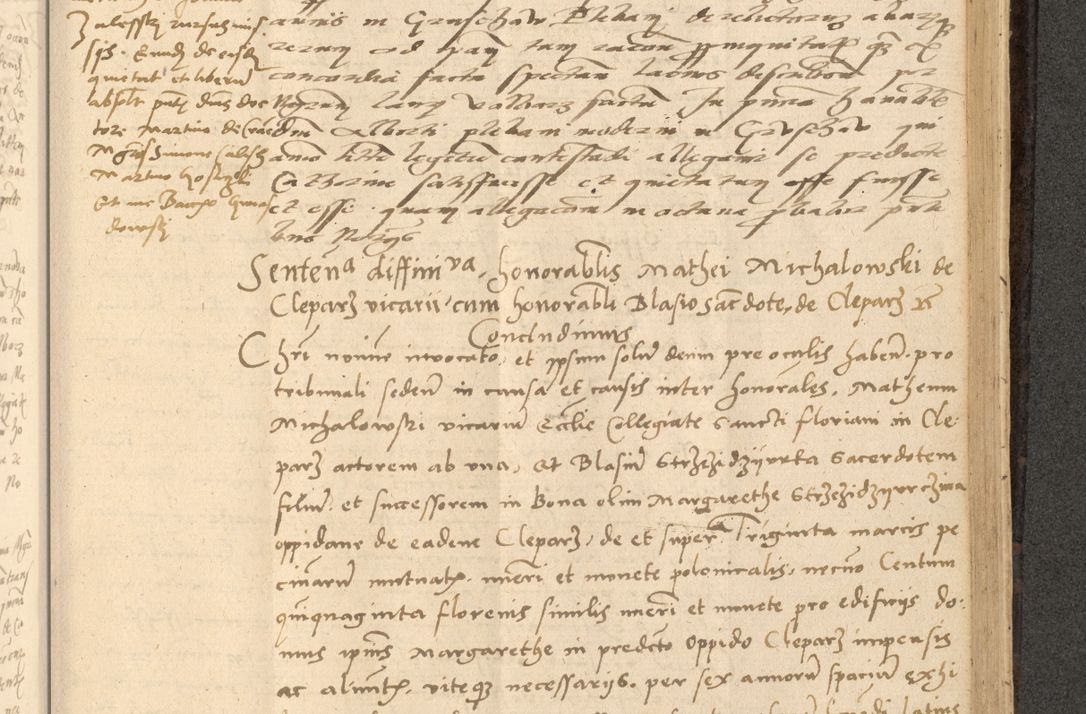 Zdjęcie nr 602 dla obiektu archiwalnego: Acta actorum causarum, sentenciarum et obligationum coram reverendo patre domino Thoma Roznowski canonico et reverendissimi in Christo patris et domini domini Patri Dei gratia Cracoviensis. Sabbato, 26 Octobris in ecclesiam suam solenniter recepti officialis generalis Cracoviensis dinita administratura, qua fungebatur post mortem reverendissimi olim felicis recordationis domini Joannis Choiecki episcopi Cracoviensis et Regni Polonie cancelarii anno presenti currenti videlicet 1538, die 11 Marcii Piotrcovie in comiciis celebratis circiter 23 horam defuncti sepulto corpore nona eiusdemque obsequiis X respective Aprilis peractis electo sub indictione XI, pontificatu vero sanctissimi in Christo patris et domini nostri domini Pauli divina providencia pape tercii foeliciter moderni, anno quarto, incepta felicibus auspiciis continuantur ordine processu infrascripto