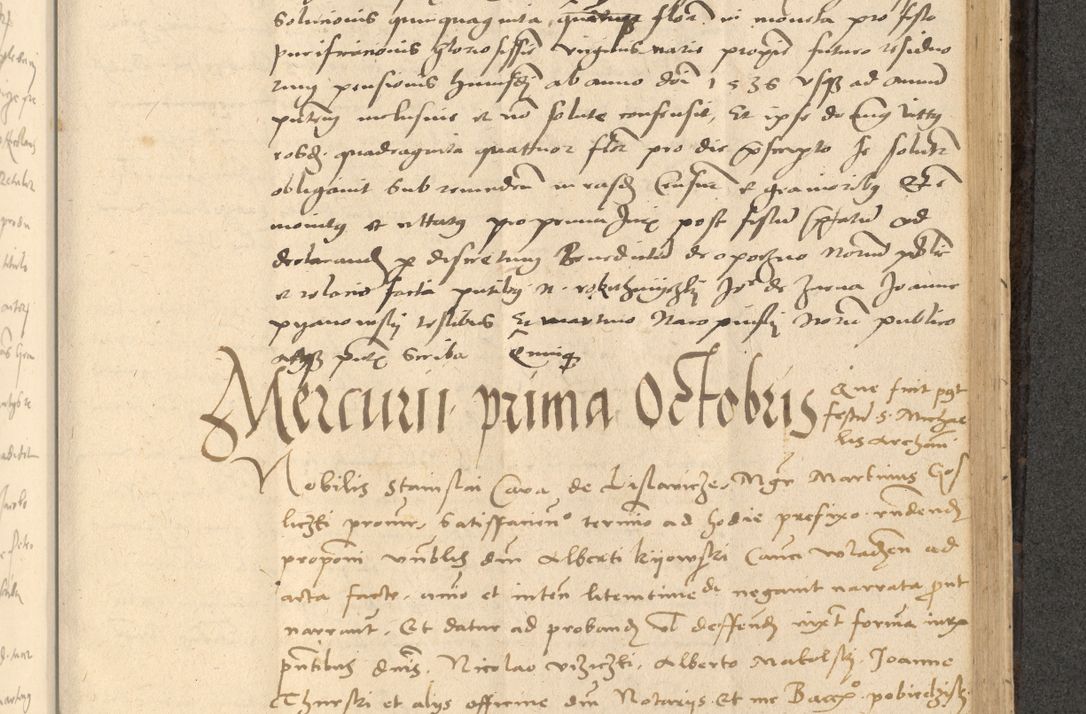 Zdjęcie nr 596 dla obiektu archiwalnego: Acta actorum causarum, sentenciarum et obligationum coram reverendo patre domino Thoma Roznowski canonico et reverendissimi in Christo patris et domini domini Patri Dei gratia Cracoviensis. Sabbato, 26 Octobris in ecclesiam suam solenniter recepti officialis generalis Cracoviensis dinita administratura, qua fungebatur post mortem reverendissimi olim felicis recordationis domini Joannis Choiecki episcopi Cracoviensis et Regni Polonie cancelarii anno presenti currenti videlicet 1538, die 11 Marcii Piotrcovie in comiciis celebratis circiter 23 horam defuncti sepulto corpore nona eiusdemque obsequiis X respective Aprilis peractis electo sub indictione XI, pontificatu vero sanctissimi in Christo patris et domini nostri domini Pauli divina providencia pape tercii foeliciter moderni, anno quarto, incepta felicibus auspiciis continuantur ordine processu infrascripto