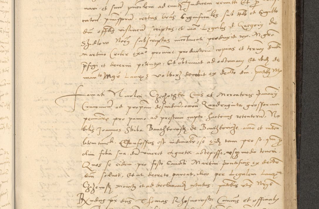 Zdjęcie nr 588 dla obiektu archiwalnego: Acta actorum causarum, sentenciarum et obligationum coram reverendo patre domino Thoma Roznowski canonico et reverendissimi in Christo patris et domini domini Patri Dei gratia Cracoviensis. Sabbato, 26 Octobris in ecclesiam suam solenniter recepti officialis generalis Cracoviensis dinita administratura, qua fungebatur post mortem reverendissimi olim felicis recordationis domini Joannis Choiecki episcopi Cracoviensis et Regni Polonie cancelarii anno presenti currenti videlicet 1538, die 11 Marcii Piotrcovie in comiciis celebratis circiter 23 horam defuncti sepulto corpore nona eiusdemque obsequiis X respective Aprilis peractis electo sub indictione XI, pontificatu vero sanctissimi in Christo patris et domini nostri domini Pauli divina providencia pape tercii foeliciter moderni, anno quarto, incepta felicibus auspiciis continuantur ordine processu infrascripto