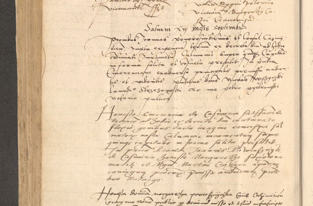 Zdjęcie nr 577 dla obiektu archiwalnego: Acta actorum causarum, sentenciarum et obligationum coram reverendo patre domino Thoma Roznowski canonico et reverendissimi in Christo patris et domini domini Patri Dei gratia Cracoviensis. Sabbato, 26 Octobris in ecclesiam suam solenniter recepti officialis generalis Cracoviensis dinita administratura, qua fungebatur post mortem reverendissimi olim felicis recordationis domini Joannis Choiecki episcopi Cracoviensis et Regni Polonie cancelarii anno presenti currenti videlicet 1538, die 11 Marcii Piotrcovie in comiciis celebratis circiter 23 horam defuncti sepulto corpore nona eiusdemque obsequiis X respective Aprilis peractis electo sub indictione XI, pontificatu vero sanctissimi in Christo patris et domini nostri domini Pauli divina providencia pape tercii foeliciter moderni, anno quarto, incepta felicibus auspiciis continuantur ordine processu infrascripto