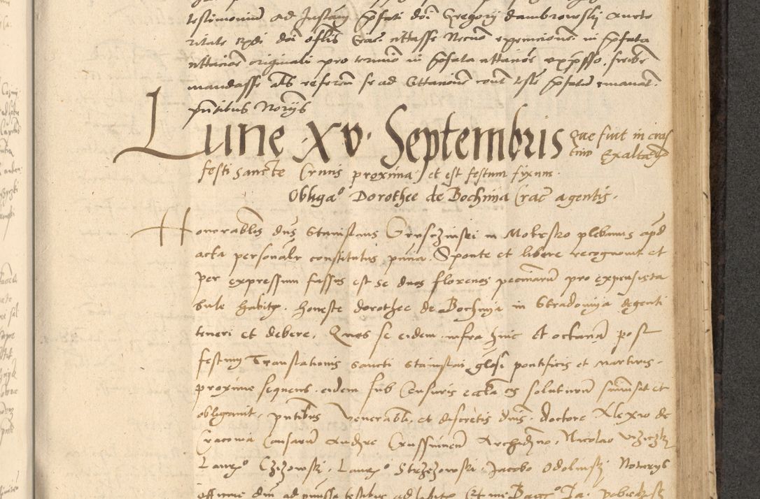 Zdjęcie nr 578 dla obiektu archiwalnego: Acta actorum causarum, sentenciarum et obligationum coram reverendo patre domino Thoma Roznowski canonico et reverendissimi in Christo patris et domini domini Patri Dei gratia Cracoviensis. Sabbato, 26 Octobris in ecclesiam suam solenniter recepti officialis generalis Cracoviensis dinita administratura, qua fungebatur post mortem reverendissimi olim felicis recordationis domini Joannis Choiecki episcopi Cracoviensis et Regni Polonie cancelarii anno presenti currenti videlicet 1538, die 11 Marcii Piotrcovie in comiciis celebratis circiter 23 horam defuncti sepulto corpore nona eiusdemque obsequiis X respective Aprilis peractis electo sub indictione XI, pontificatu vero sanctissimi in Christo patris et domini nostri domini Pauli divina providencia pape tercii foeliciter moderni, anno quarto, incepta felicibus auspiciis continuantur ordine processu infrascripto