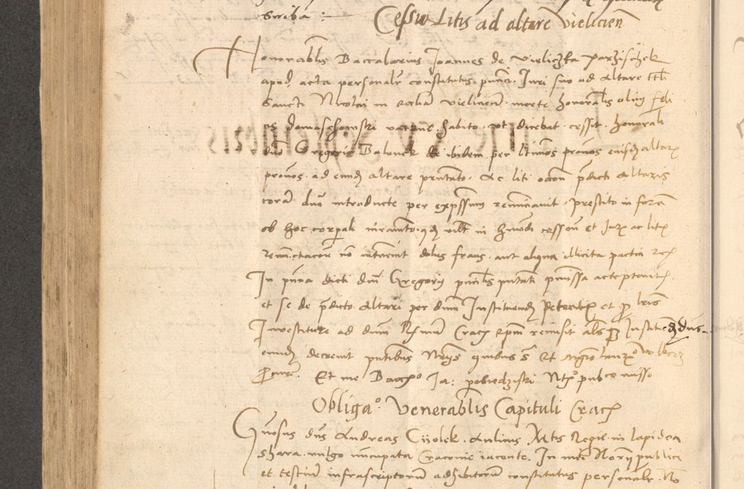 Zdjęcie nr 579 dla obiektu archiwalnego: Acta actorum causarum, sentenciarum et obligationum coram reverendo patre domino Thoma Roznowski canonico et reverendissimi in Christo patris et domini domini Patri Dei gratia Cracoviensis. Sabbato, 26 Octobris in ecclesiam suam solenniter recepti officialis generalis Cracoviensis dinita administratura, qua fungebatur post mortem reverendissimi olim felicis recordationis domini Joannis Choiecki episcopi Cracoviensis et Regni Polonie cancelarii anno presenti currenti videlicet 1538, die 11 Marcii Piotrcovie in comiciis celebratis circiter 23 horam defuncti sepulto corpore nona eiusdemque obsequiis X respective Aprilis peractis electo sub indictione XI, pontificatu vero sanctissimi in Christo patris et domini nostri domini Pauli divina providencia pape tercii foeliciter moderni, anno quarto, incepta felicibus auspiciis continuantur ordine processu infrascripto