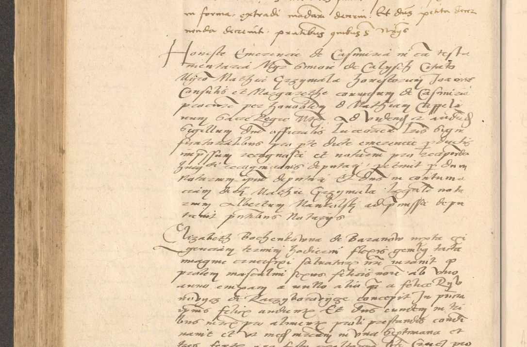Zdjęcie nr 553 dla obiektu archiwalnego: Acta actorum causarum, sentenciarum et obligationum coram reverendo patre domino Thoma Roznowski canonico et reverendissimi in Christo patris et domini domini Patri Dei gratia Cracoviensis. Sabbato, 26 Octobris in ecclesiam suam solenniter recepti officialis generalis Cracoviensis dinita administratura, qua fungebatur post mortem reverendissimi olim felicis recordationis domini Joannis Choiecki episcopi Cracoviensis et Regni Polonie cancelarii anno presenti currenti videlicet 1538, die 11 Marcii Piotrcovie in comiciis celebratis circiter 23 horam defuncti sepulto corpore nona eiusdemque obsequiis X respective Aprilis peractis electo sub indictione XI, pontificatu vero sanctissimi in Christo patris et domini nostri domini Pauli divina providencia pape tercii foeliciter moderni, anno quarto, incepta felicibus auspiciis continuantur ordine processu infrascripto