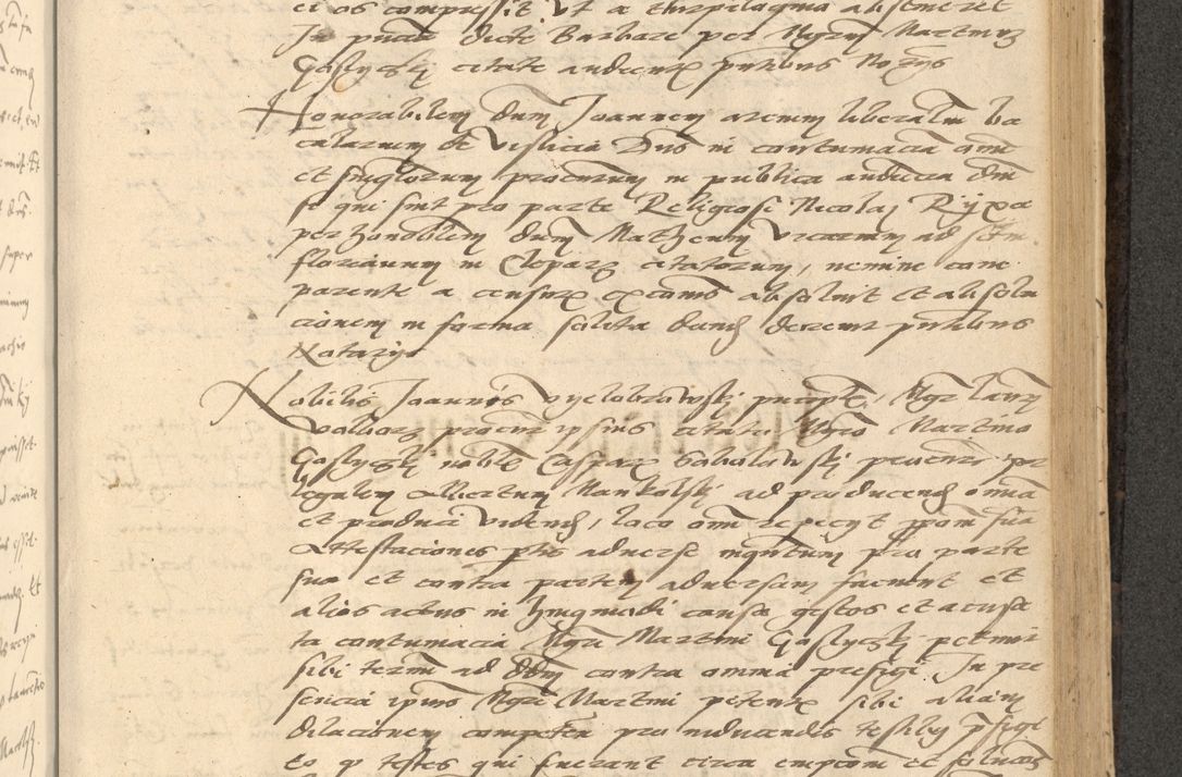 Zdjęcie nr 494 dla obiektu archiwalnego: Acta actorum causarum, sentenciarum et obligationum coram reverendo patre domino Thoma Roznowski canonico et reverendissimi in Christo patris et domini domini Patri Dei gratia Cracoviensis. Sabbato, 26 Octobris in ecclesiam suam solenniter recepti officialis generalis Cracoviensis dinita administratura, qua fungebatur post mortem reverendissimi olim felicis recordationis domini Joannis Choiecki episcopi Cracoviensis et Regni Polonie cancelarii anno presenti currenti videlicet 1538, die 11 Marcii Piotrcovie in comiciis celebratis circiter 23 horam defuncti sepulto corpore nona eiusdemque obsequiis X respective Aprilis peractis electo sub indictione XI, pontificatu vero sanctissimi in Christo patris et domini nostri domini Pauli divina providencia pape tercii foeliciter moderni, anno quarto, incepta felicibus auspiciis continuantur ordine processu infrascripto