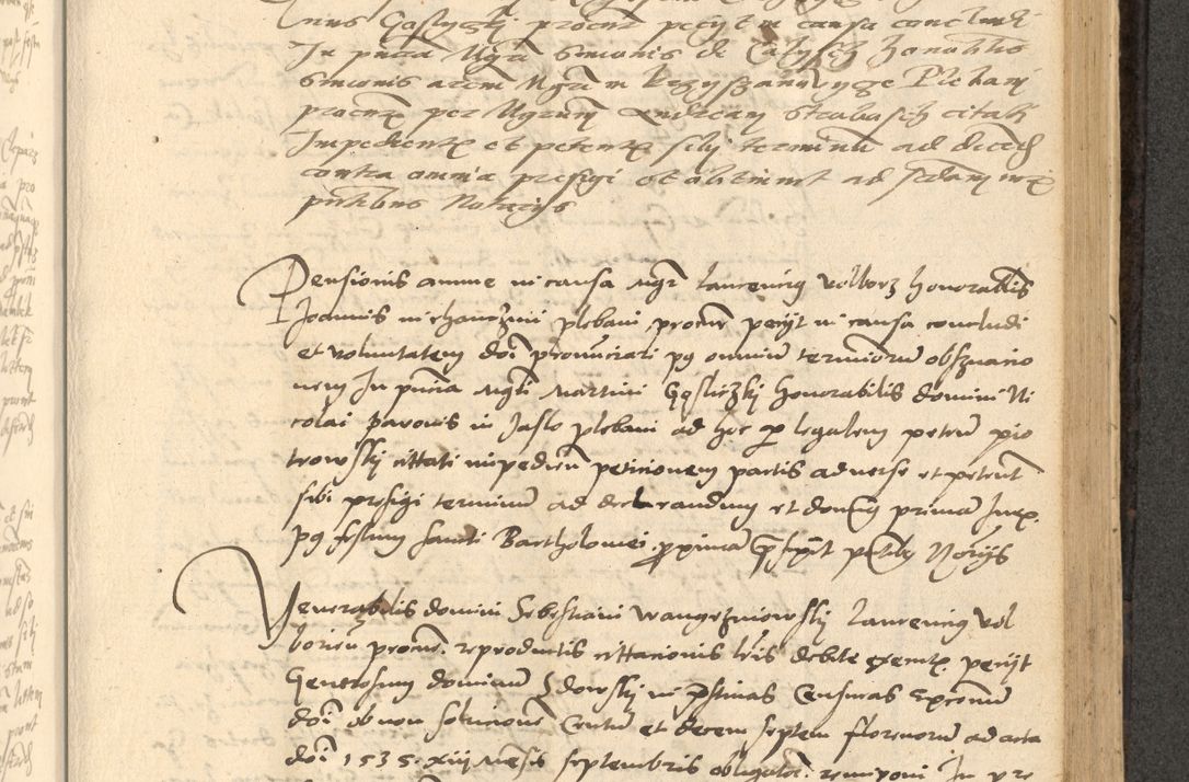 Zdjęcie nr 480 dla obiektu archiwalnego: Acta actorum causarum, sentenciarum et obligationum coram reverendo patre domino Thoma Roznowski canonico et reverendissimi in Christo patris et domini domini Patri Dei gratia Cracoviensis. Sabbato, 26 Octobris in ecclesiam suam solenniter recepti officialis generalis Cracoviensis dinita administratura, qua fungebatur post mortem reverendissimi olim felicis recordationis domini Joannis Choiecki episcopi Cracoviensis et Regni Polonie cancelarii anno presenti currenti videlicet 1538, die 11 Marcii Piotrcovie in comiciis celebratis circiter 23 horam defuncti sepulto corpore nona eiusdemque obsequiis X respective Aprilis peractis electo sub indictione XI, pontificatu vero sanctissimi in Christo patris et domini nostri domini Pauli divina providencia pape tercii foeliciter moderni, anno quarto, incepta felicibus auspiciis continuantur ordine processu infrascripto