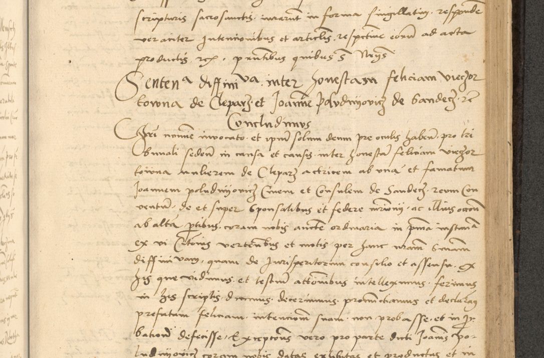 Zdjęcie nr 470 dla obiektu archiwalnego: Acta actorum causarum, sentenciarum et obligationum coram reverendo patre domino Thoma Roznowski canonico et reverendissimi in Christo patris et domini domini Patri Dei gratia Cracoviensis. Sabbato, 26 Octobris in ecclesiam suam solenniter recepti officialis generalis Cracoviensis dinita administratura, qua fungebatur post mortem reverendissimi olim felicis recordationis domini Joannis Choiecki episcopi Cracoviensis et Regni Polonie cancelarii anno presenti currenti videlicet 1538, die 11 Marcii Piotrcovie in comiciis celebratis circiter 23 horam defuncti sepulto corpore nona eiusdemque obsequiis X respective Aprilis peractis electo sub indictione XI, pontificatu vero sanctissimi in Christo patris et domini nostri domini Pauli divina providencia pape tercii foeliciter moderni, anno quarto, incepta felicibus auspiciis continuantur ordine processu infrascripto