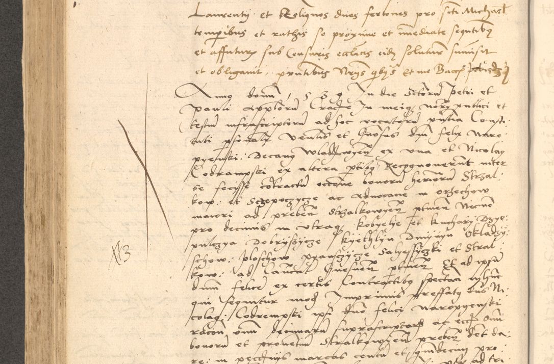 Zdjęcie nr 449 dla obiektu archiwalnego: Acta actorum causarum, sentenciarum et obligationum coram reverendo patre domino Thoma Roznowski canonico et reverendissimi in Christo patris et domini domini Patri Dei gratia Cracoviensis. Sabbato, 26 Octobris in ecclesiam suam solenniter recepti officialis generalis Cracoviensis dinita administratura, qua fungebatur post mortem reverendissimi olim felicis recordationis domini Joannis Choiecki episcopi Cracoviensis et Regni Polonie cancelarii anno presenti currenti videlicet 1538, die 11 Marcii Piotrcovie in comiciis celebratis circiter 23 horam defuncti sepulto corpore nona eiusdemque obsequiis X respective Aprilis peractis electo sub indictione XI, pontificatu vero sanctissimi in Christo patris et domini nostri domini Pauli divina providencia pape tercii foeliciter moderni, anno quarto, incepta felicibus auspiciis continuantur ordine processu infrascripto