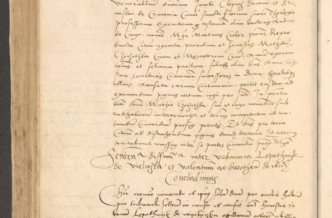 Zdjęcie nr 435 dla obiektu archiwalnego: Acta actorum causarum, sentenciarum et obligationum coram reverendo patre domino Thoma Roznowski canonico et reverendissimi in Christo patris et domini domini Patri Dei gratia Cracoviensis. Sabbato, 26 Octobris in ecclesiam suam solenniter recepti officialis generalis Cracoviensis dinita administratura, qua fungebatur post mortem reverendissimi olim felicis recordationis domini Joannis Choiecki episcopi Cracoviensis et Regni Polonie cancelarii anno presenti currenti videlicet 1538, die 11 Marcii Piotrcovie in comiciis celebratis circiter 23 horam defuncti sepulto corpore nona eiusdemque obsequiis X respective Aprilis peractis electo sub indictione XI, pontificatu vero sanctissimi in Christo patris et domini nostri domini Pauli divina providencia pape tercii foeliciter moderni, anno quarto, incepta felicibus auspiciis continuantur ordine processu infrascripto